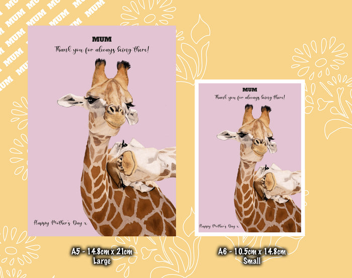 Giraffe Mother's Day Card | Mum, thank you for always being there | Happy Mother's Day | Unique Handmade | Giraffe Card | Personalised A5