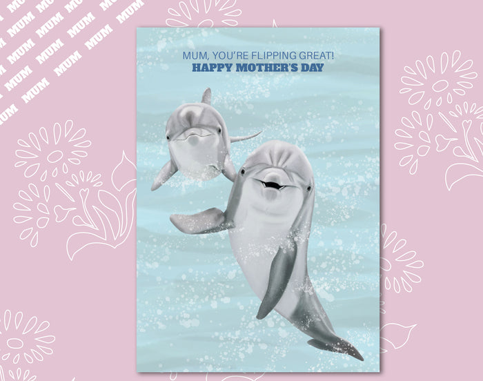 Dolphin Mother's Day Card | 'Mum, you're flipping great' | Unique Handmade | Dolphin Card | Personalised A5 | Mothers Day Card
